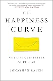 The Happiness Curve: Why Life Gets Better After 50