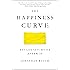 The Happiness Curve: Why Life Gets Better After 50