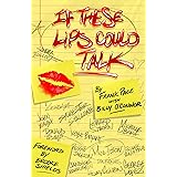 If These Lips Could Talk