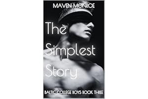 The Simplest Story: Baltic College Boys Book 3