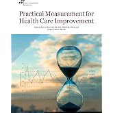 Practical Measurement for Health Care Improvement (Softcover)