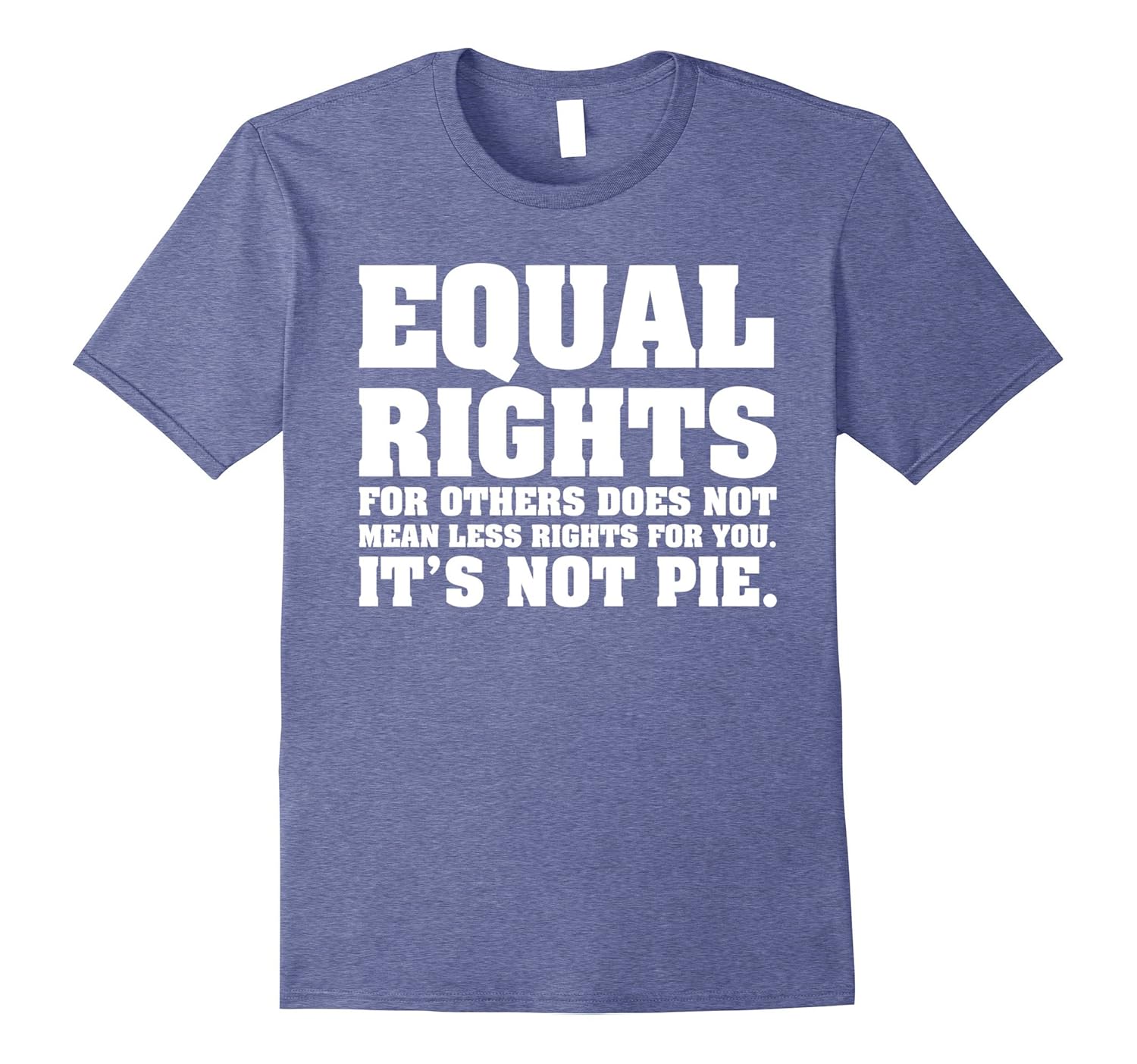 Equal Rights For Others Does Not Mean Less Rights T-Shirts-anz