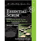 Essential Scrum: A Practical Guide to the Most Popular Agile Process (Addison-Wesley Signature Series (Cohn))