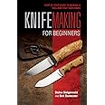 Knifemaking for Beginners: Step-by-Step Guide to Making a Full and Half Tang Knife