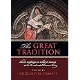 The Great Tradition: Classic Readings on What It Means to Be an Educated Human Being