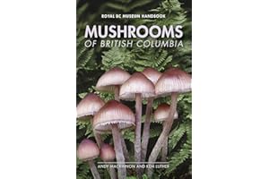 Mushrooms of British Columbia (Royal BC Museum Handbook)