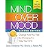 Mind Over Mood, Second Edition: Change How You Feel by Changing the Way You Think