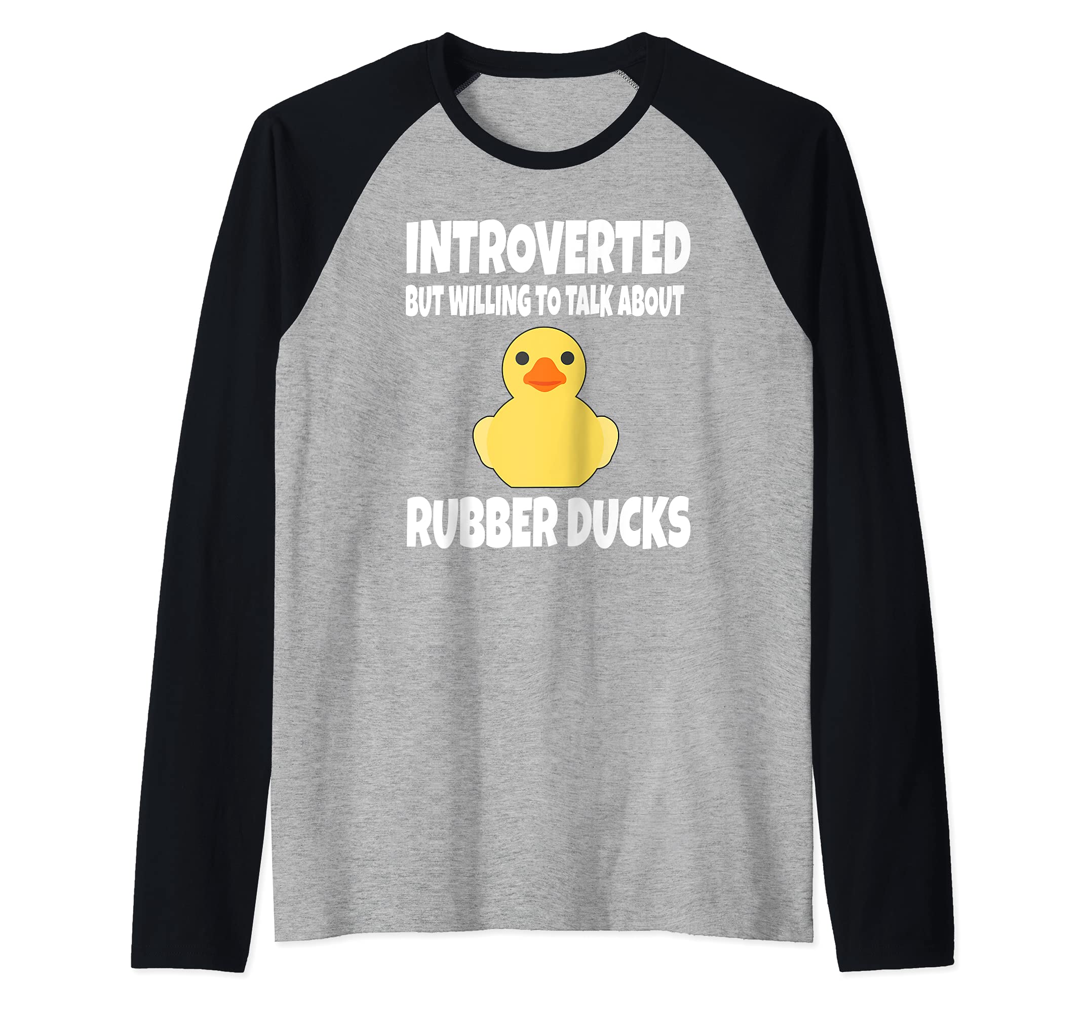 Introverted But Willing To Talk About Rubber Ducks Raglan Baseball Tee