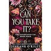 Can You Take It? (Deluxe Edition) (Infatuated Fae, 4)