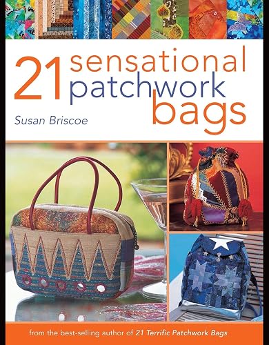 Download 21 Sensational Patchwork Bags PDF