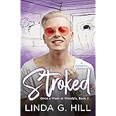 Stroked: A Romantic Comedy (Once a Week at Woody's Book 3)