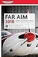 FAR/AIM 2018: Federal Aviation Regulations / Aeronautical Information Manual (FAR/AIM series)