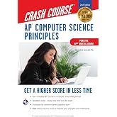 AP Computer Science Principles Crash Course, Book + Online: Get a Higher Score in Less Time (Advanced Placement (AP) Crash Course)