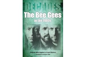 The Bee Gees In The 1980s