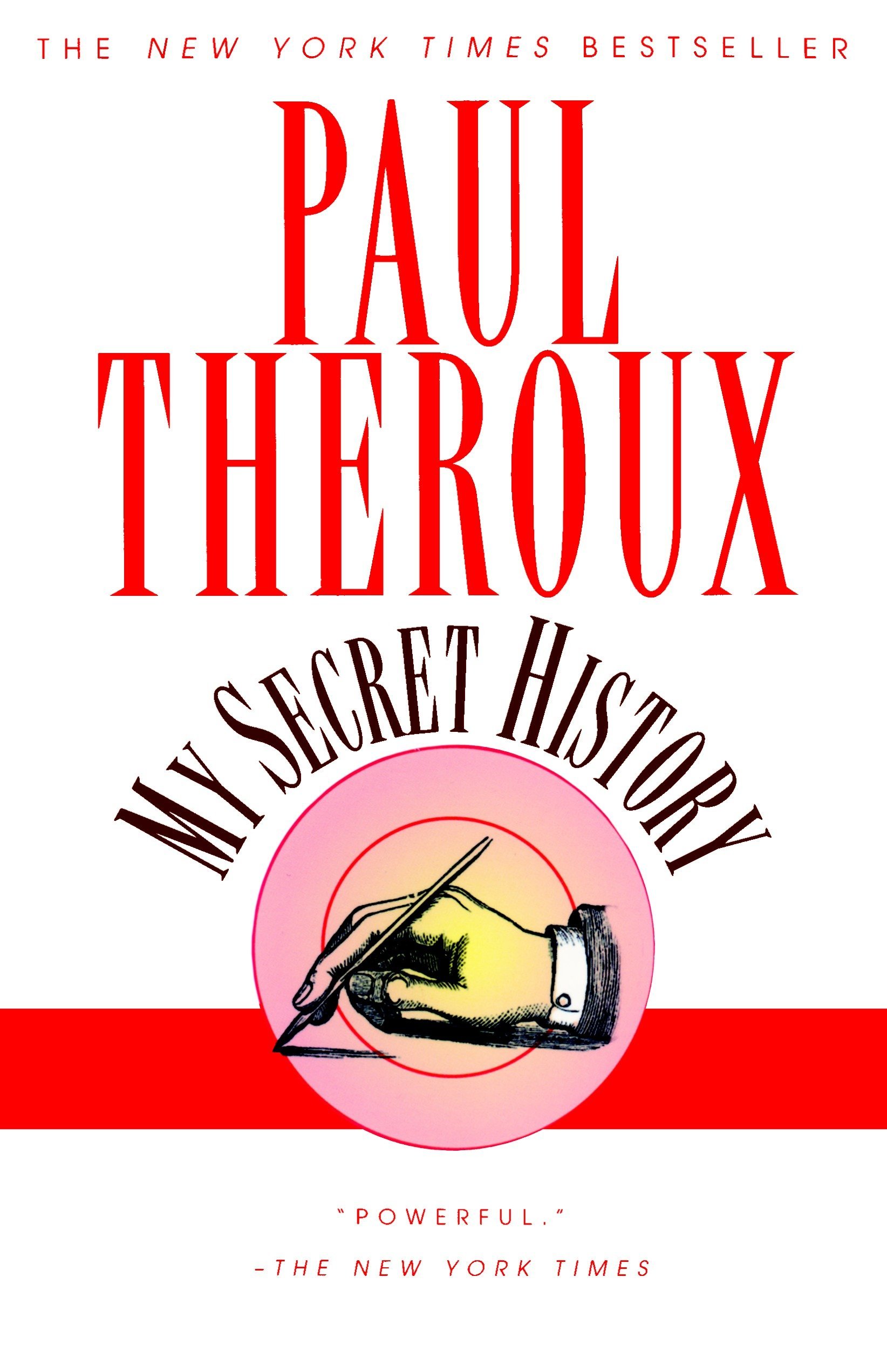 Get Paul Theroux My Secret History Images
