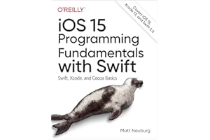 iOS 15 Programming Fundamentals with Swift: Swift, Xcode, and Cocoa Basics