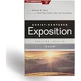 Exalting Jesus in Isaiah (Christ-Centered Exposition Commentary)