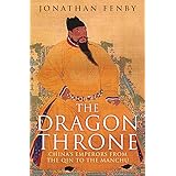 The Dragon Throne: China's Emperors from the Qin to the Manchu