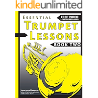 Essential Trumpet Lessons, Book Two: Get Better: The Secrets to Lip Slurs, High Range, Mutes, Tuning, Mouthpieces, and… book cover