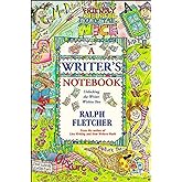 A Writer's Notebook: Unlocking the Writer Within You