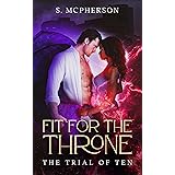 Fit for the Throne: The Trial of Ten