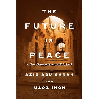 The Future Is Peace: A Shared Journey Across the Holy Land - View 5