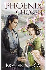 Phoenix Chosen (Heirs of Huaxia Book 1) Kindle Edition