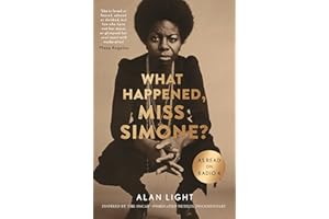 What Happened, Miss Simone?: A Biography