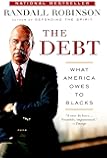 The Debt: What America Owes to Blacks