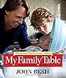 My Family Table: A Passionate Plea for Home Cooking (John Besh)