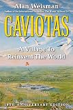 Gaviotas: A Village to Reinvent the World, 2nd Edition