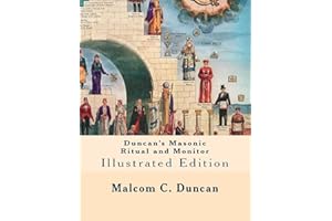 Duncan's Masonic Ritual and Monitor: Illustrated Edition