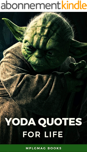 Download Best Yoda Quotes for Your Life: Amazing quotes from Master Yoda to gain wisdom (English Edition) PDF