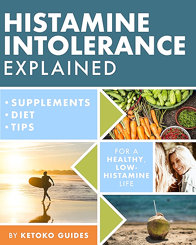 Download Histamine Intolerance Explained: 12 Steps To Building a Healthy Low Histamine Lifestyle, featuring the best low histamine supplements and low histamine diet (English Edition) PDF