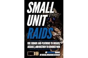 Small Unit Raids: An Illustrated Manual