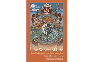 The Wheel of Life: Buddhist Perspectives on Cause and Effect