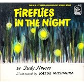 Fireflies in the Night: A Colorfully Illustrated Science Picture Book About Firefly Biology for Kids (Ages 4-8) (Let's-Read-and-Find-Out Science 1)