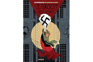 Le Spirou de Schwartz & Yann - Le groom vert-de-gris (Le Spirou de ...) (French Edition)