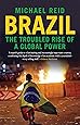 Brazil: The Troubled Rise of a Global Power