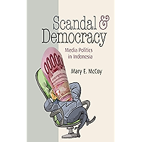 Scandal and Democracy: Media Politics in Indonesia book cover