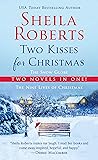Two Kisses for Christmas: A 2-in-1 Christmas Collection