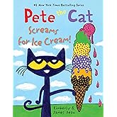 Pete the Cat Screams for Ice Cream!: A Fun Picture Book About Helping Friends and Learning That It's Cool to Be Kind for Children (Ages 4-8)