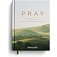 Pray: Daily Moments to Quiet Your Mind and Center Your Soul - Prayer Devotional