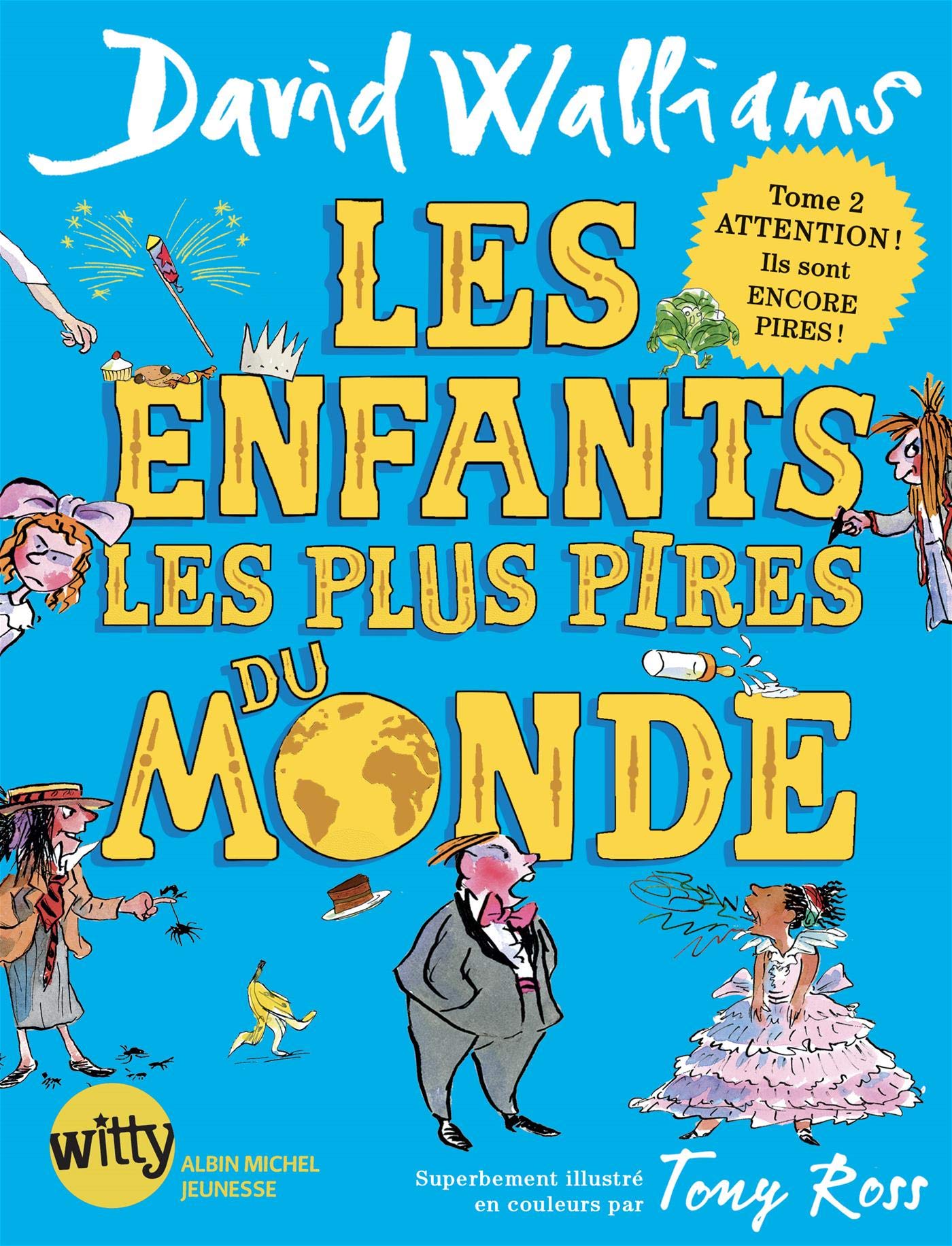 Amazon Com Les Enfants Les Plus Pires Du Monde T2 A M Witty French Edition Walliams David Le Plouhinec Valerie Books