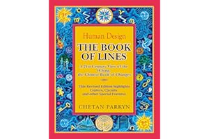 The Book of Lines: A 21st Century View of the IChing, the Chinese Book of Changes