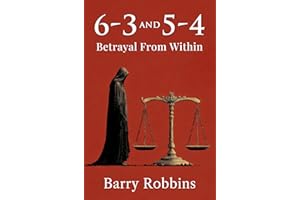 6-3 and 5-4: Betrayal From Within