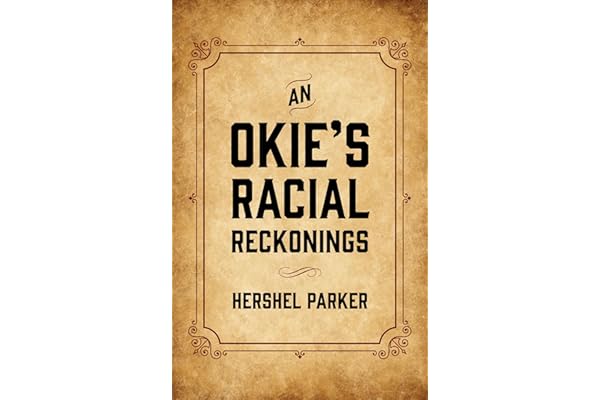 An Okie's Racial Reckonings
