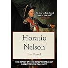 Horatio Nelson: The story of the man who saved Britain from invasion (Tom Pocock's History of Nelson)
