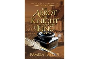 The Abbot, The Knight, and The King: A Prequel to the Second Son Chronicles