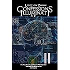 Confessions of an Illuminati Volume 11: The Past, Present, and Future of Mind Control from Sun Tzu to MK-ULTRA and Beyond